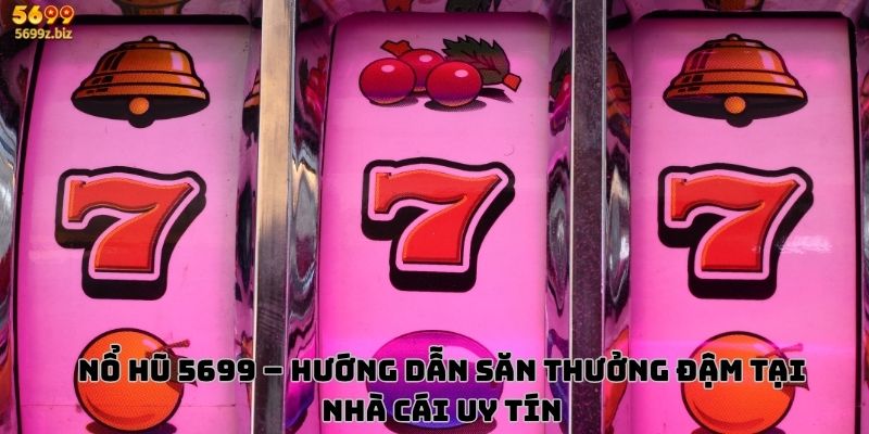 Nổ hũ 5699